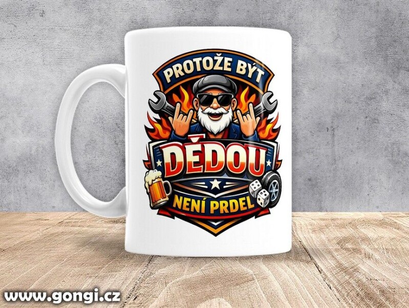 Hrnek - 0347 - Protože být dědou není prdel